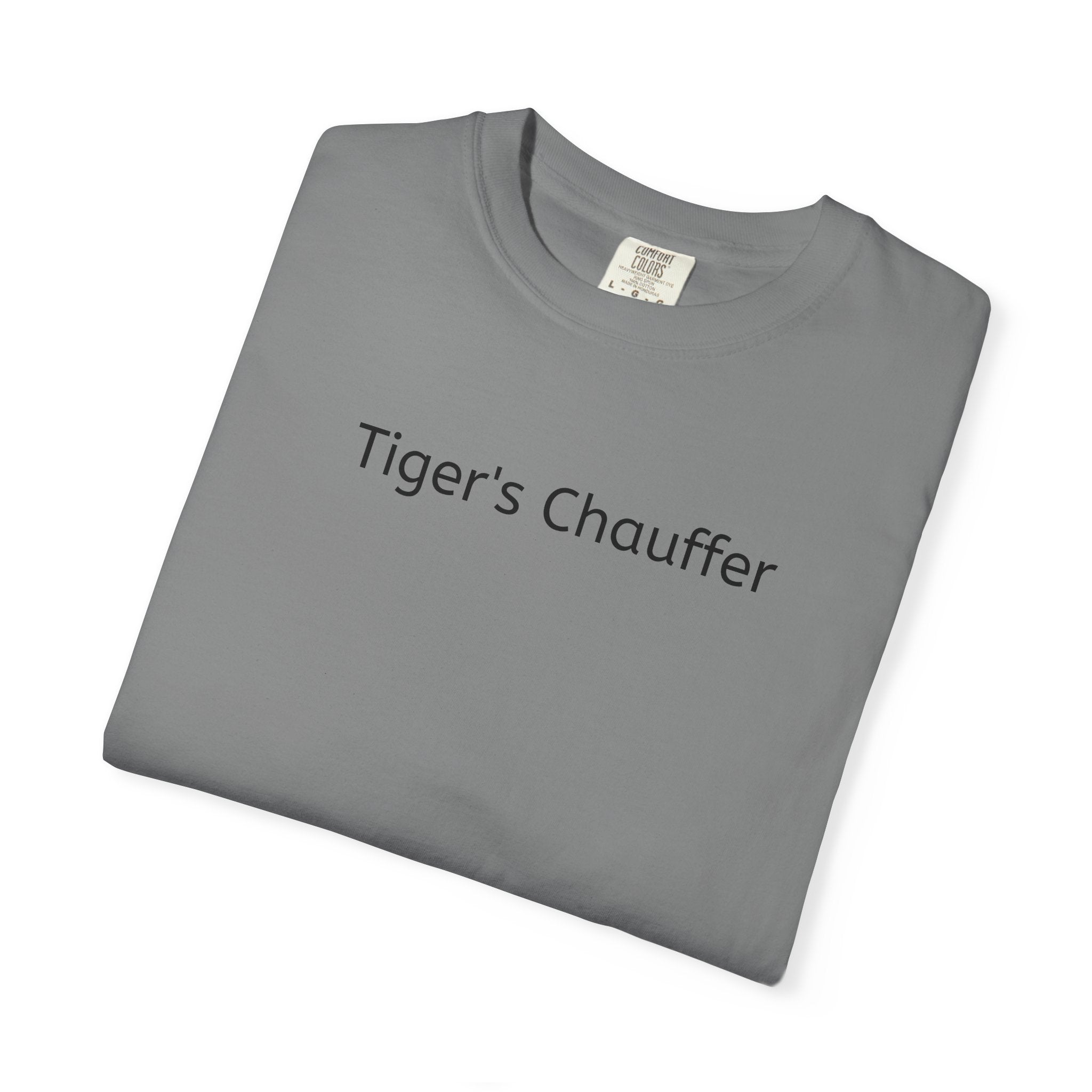 Tiger's Chauffer T-Shirt — Minimalist Text Tee