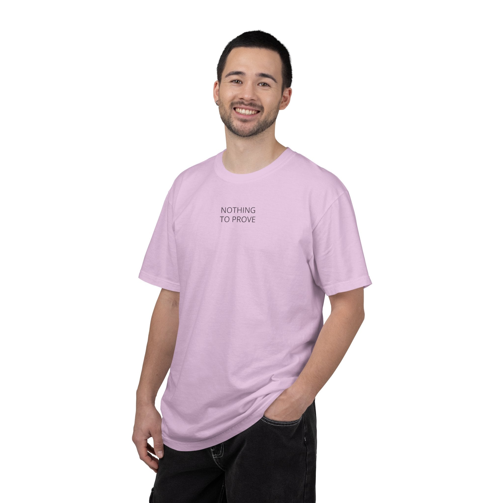 Nothing To Prove T-Shirt — Minimalist Motivational Tee