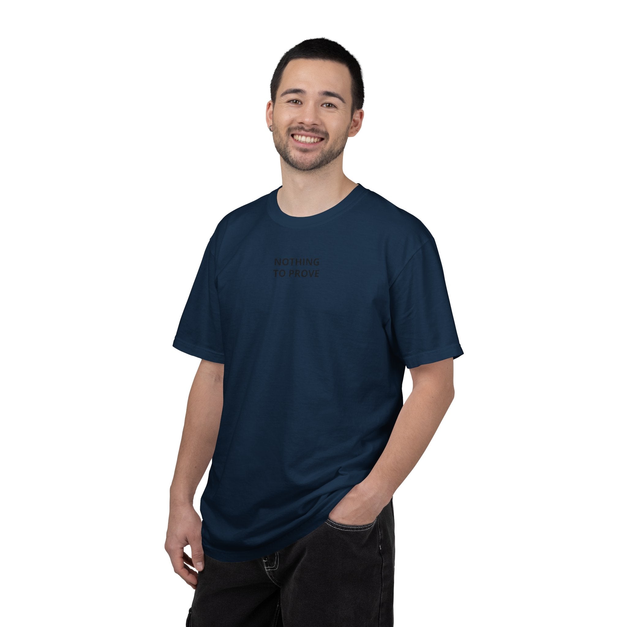 Nothing To Prove T-Shirt — Minimalist Motivational Tee
