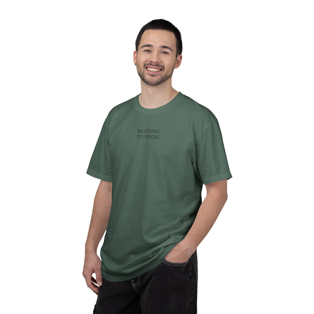 Nothing To Prove T-Shirt — Minimalist Motivational Tee