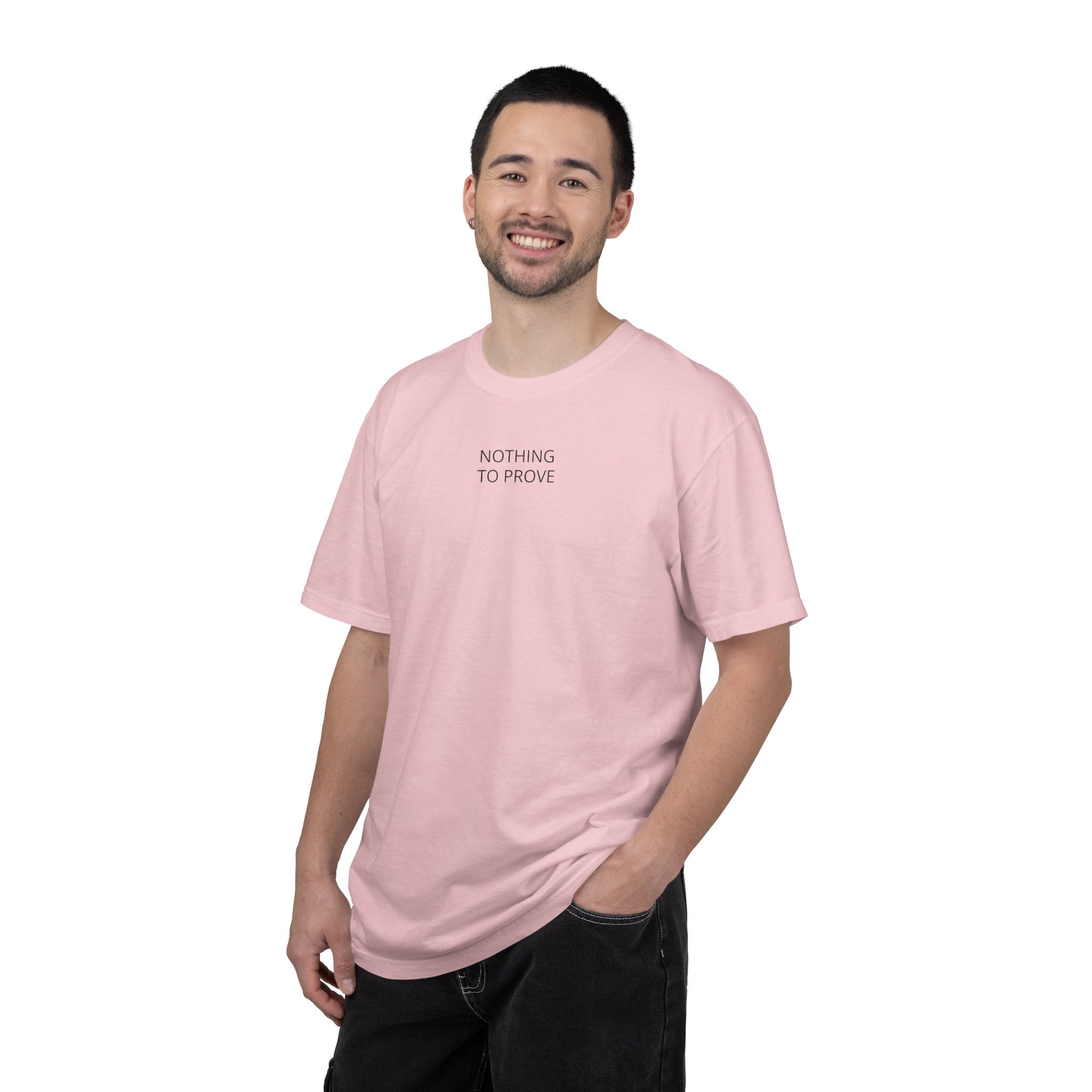 Nothing To Prove T-Shirt — Minimalist Motivational Tee