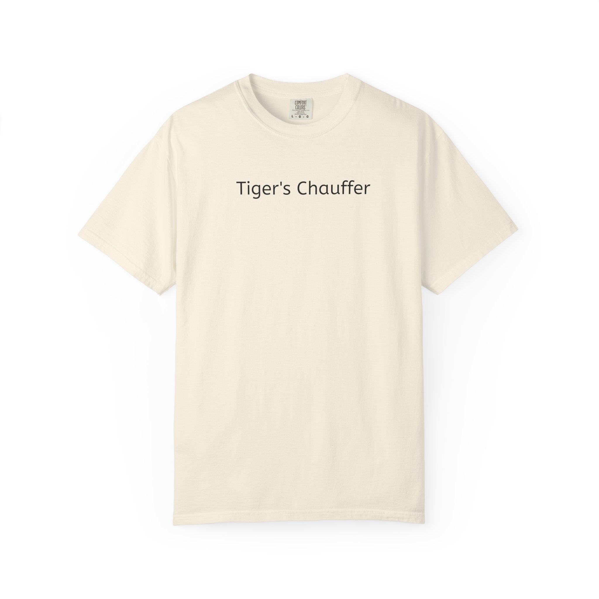 Tiger's Chauffer T-Shirt — Minimalist Text Tee