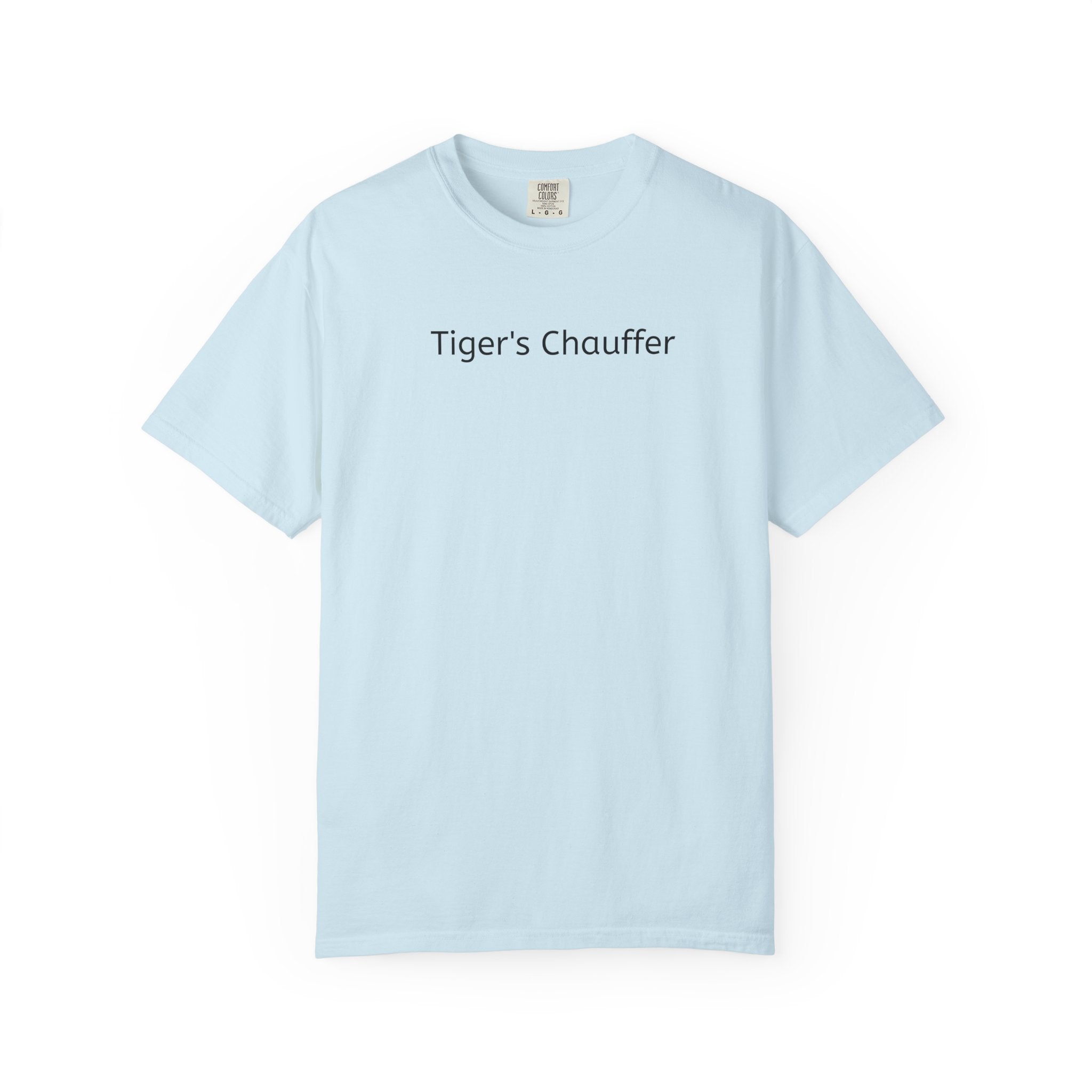 Tiger's Chauffer T-Shirt — Minimalist Text Tee