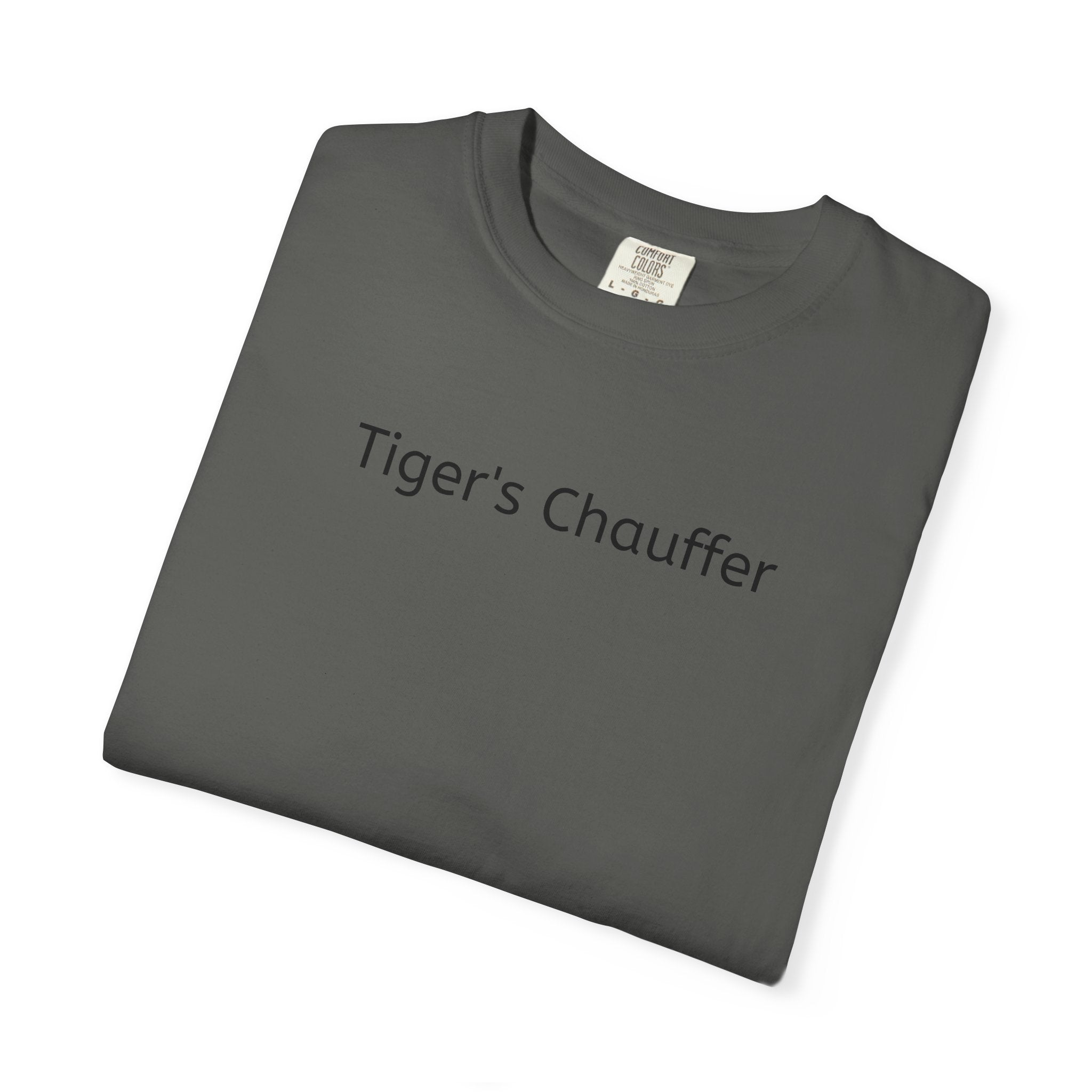 Tiger's Chauffer T-Shirt — Minimalist Text Tee